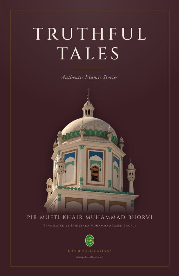 Truthful Tales - Pir Khair Muhammad Bhorvi
